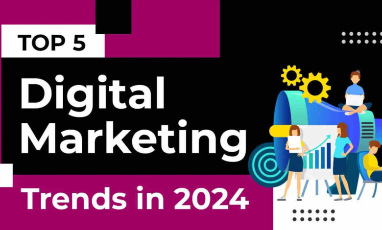 Top 5 Trends in Digital Marketing Every Freelancer Should Know (2024)